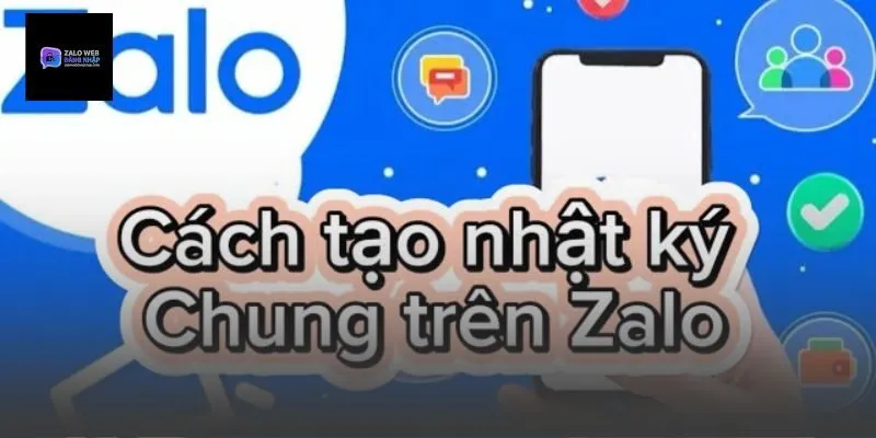 1. Tìm hiểu Nhật ký chung trên Zalo là gì?