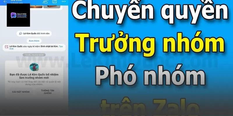 1. Giải đáp chi tiết Trưởng nhóm Zalo có quyền gì?