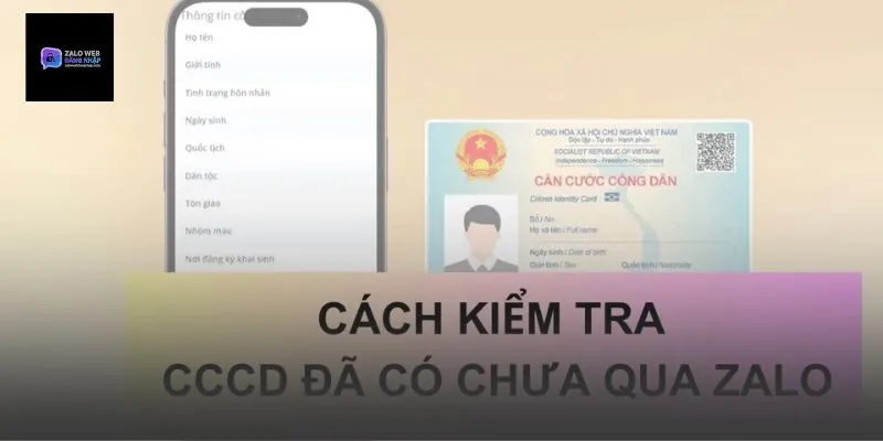 Kiểm tra CCCD đã có chưa qua zalo là gì?