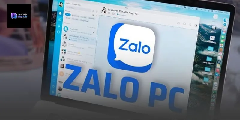 Zalo PC và vai trò trong giao tiếp số 2026