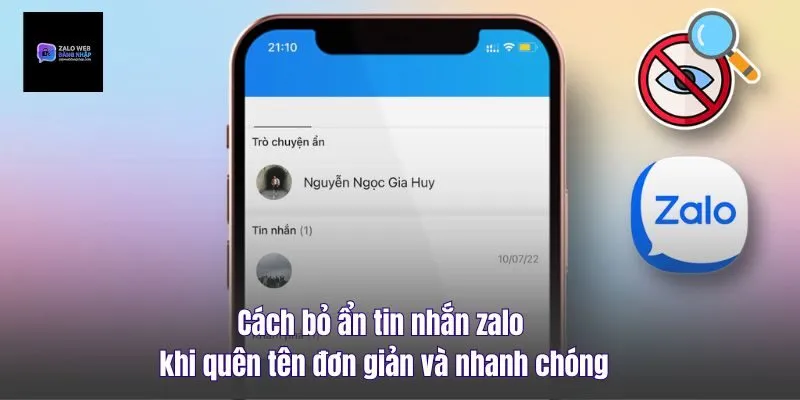 Cách Bỏ Ẩn Tin Nhắn Zalo Khi Quên Tên Đơn Giản Và Nhanh Chóng