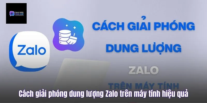 Cách Giải Phóng Dung Lượng Zalo Trên Máy Tính Hiệu Quả